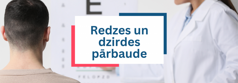 Vīriešu veselība - redzes un dzirdes pārbaude